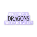 Sticker Born To Ride Dragons