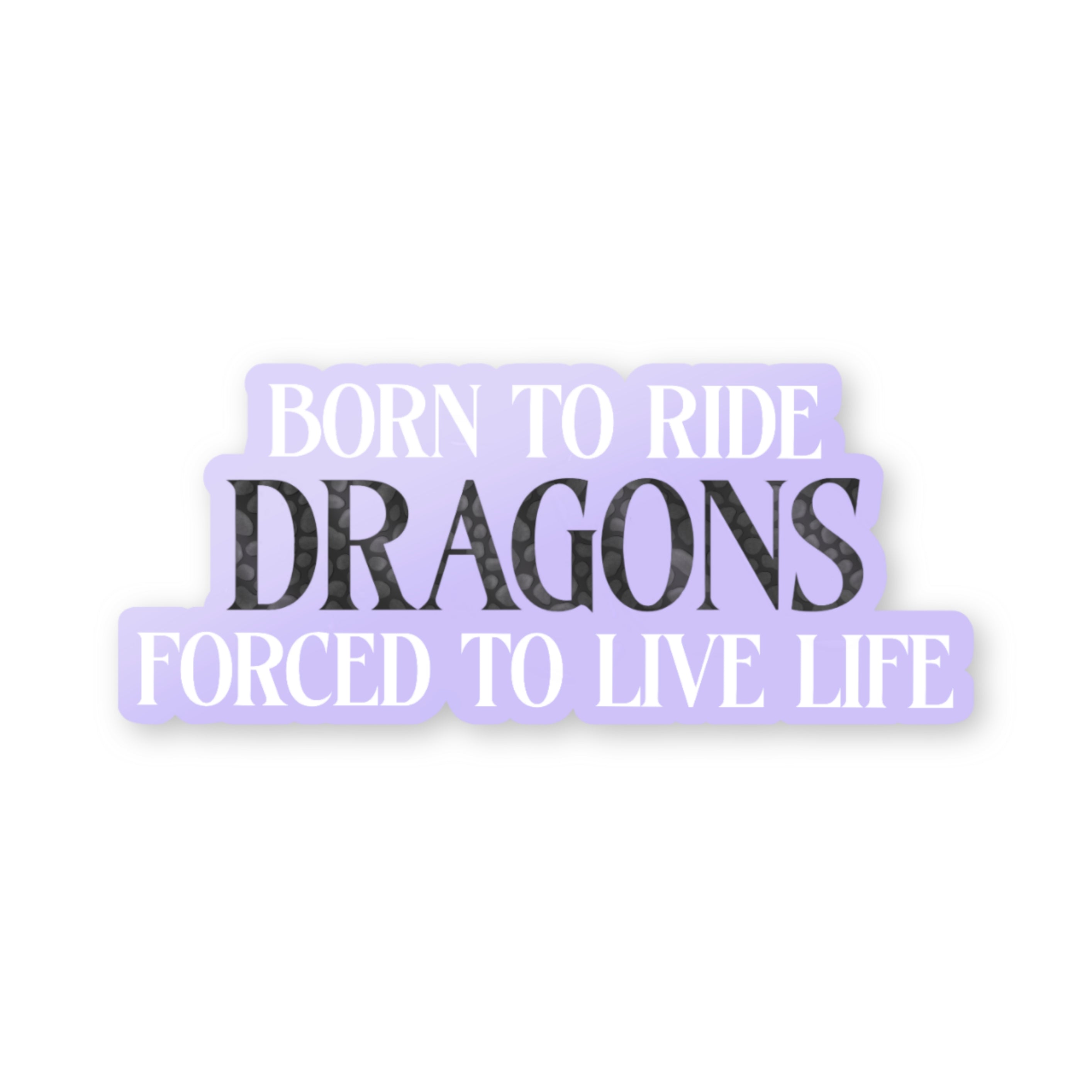 Sticker Born To Ride Dragons
